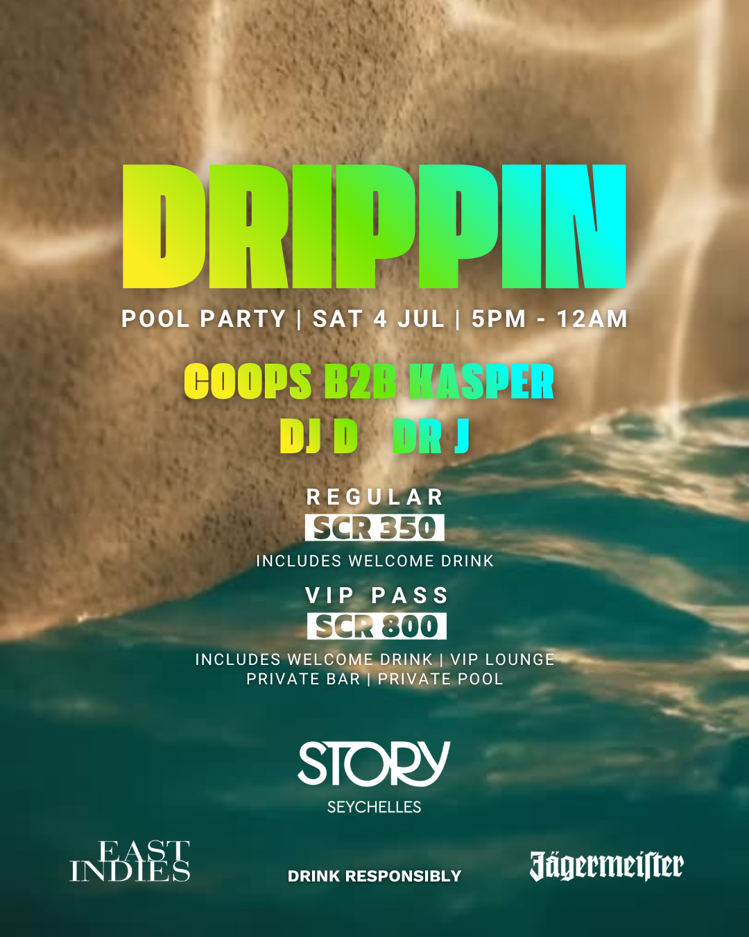 DRIPPIN POOL PARTY